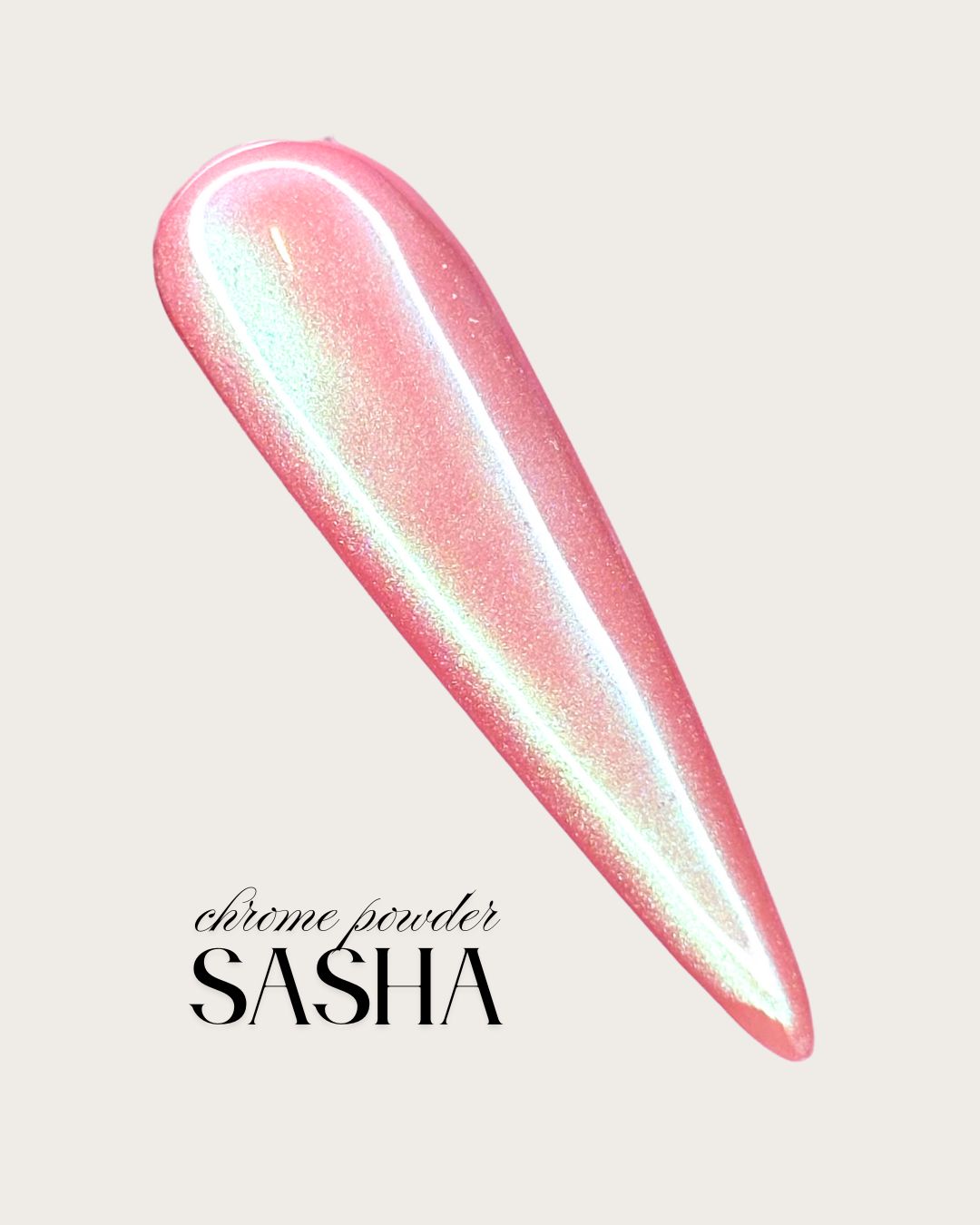 SASHA - Chrome Powder
